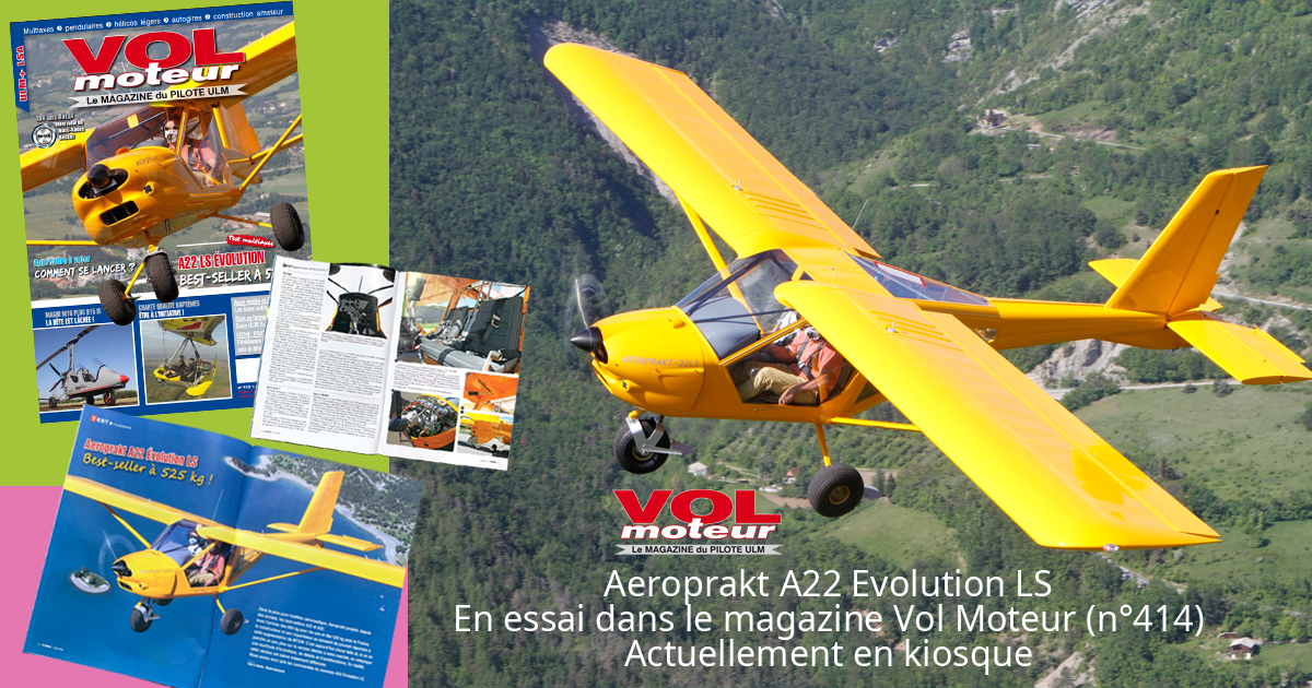 Le A22 LS Évolution en essai dans VOL MOTEUR Le A22 LS Évolution en essai dans VOL MOTEUR